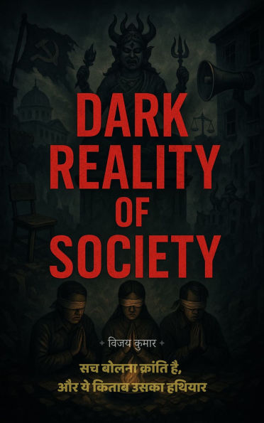Dark Reality of Society