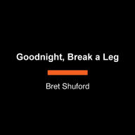 Good Night, Break A Leg: Life with Broadway Dads