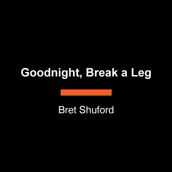 Good Night, Break A Leg: Life with Broadway Dads