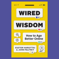 Wired Wisdom: How to Age Better Online