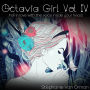 Octavia Girl Vol. IV