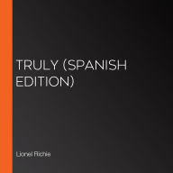 Truly (Spanish edition)