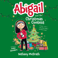 Abigail and the Christmas Contest: Cousins + snow + a big shiny trophy = Christmas chaos!