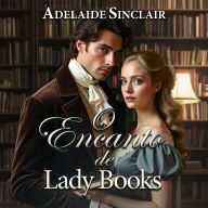 O encanto de Lady Books: Uma história onde o amor parece irreal