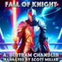 Fall of Knight: Sir Ian's Plan Wasn't in the Space Manual