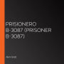 Prisionero B-3087 (Prisoner B-3087)