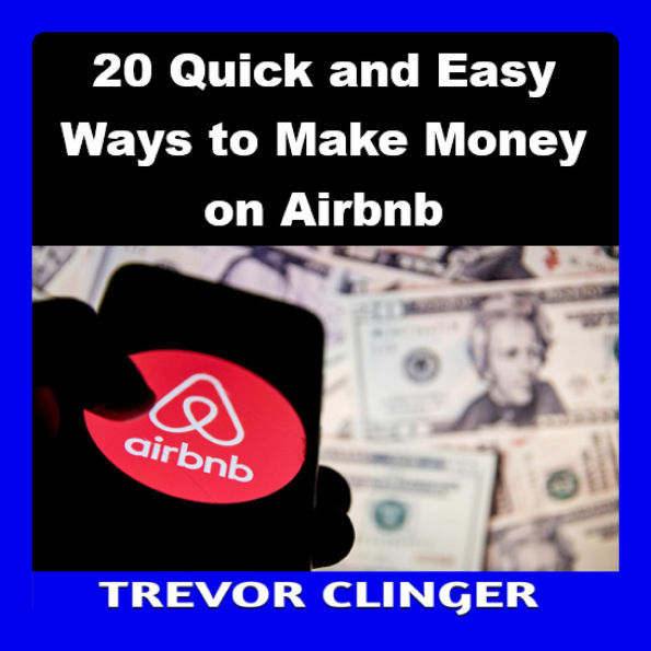 20 Quick and Easy Ways to Make Money on Airbnb