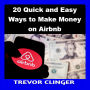 20 Quick and Easy Ways to Make Money on Airbnb
