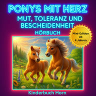 Ponys mit Herz: Geschichten über Mut, Toleranz und Bescheidenheit - Mini Edition: 9 kurze Ponygeschichten mit Herz und einer starken Botschaft