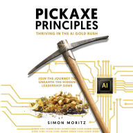 Pickaxe Principles: Thriving in the AI Gold Rush