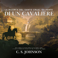 La Ricerca del Santo Graal da parte di un Cavaliere