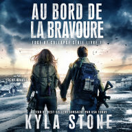 Au bord de la bravoure: Thriller post-apocalyptique