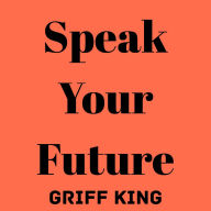 Speak Your Future
