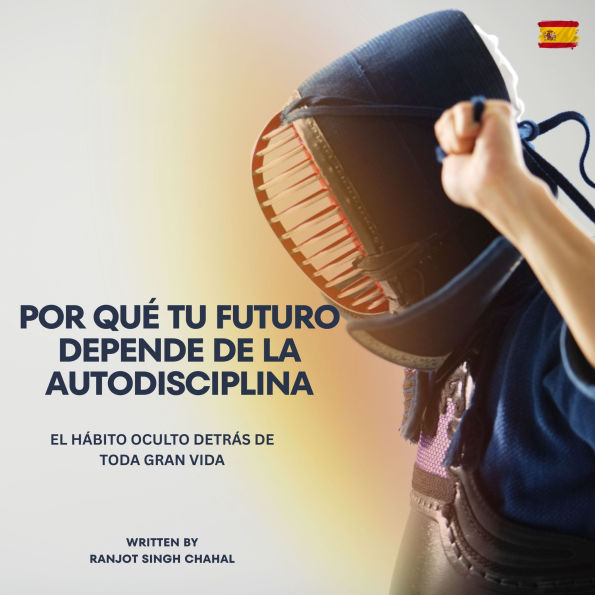 Por qué tu futuro depende de la autodisciplina: El hábito oculto detrás de toda gran vida
