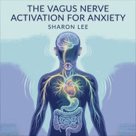 The Vagus Nerve Activation For Anxiety