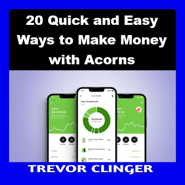 20 Quick And Easy Ways To Make Money With Acorns
