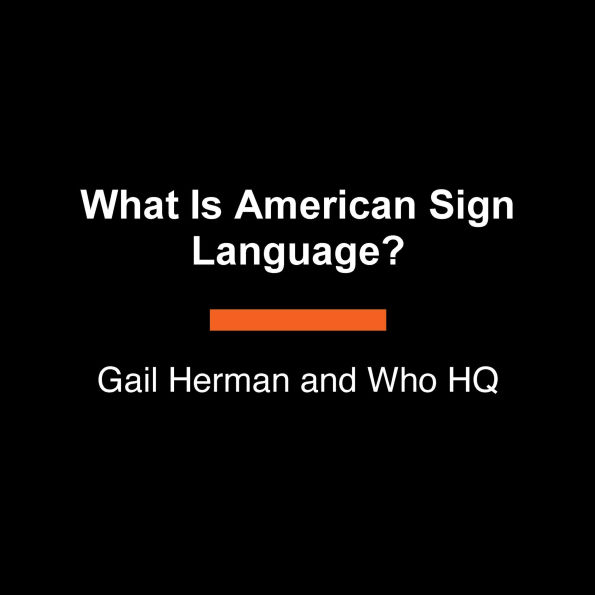 What Is American Sign Language?