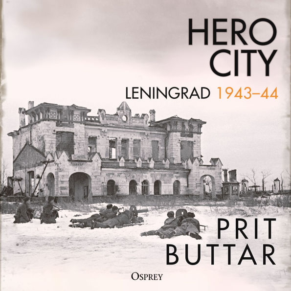 Hero City: Leningrad 1943-44
