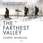 The Farthest Valley: Escaping the Chinese Trap at the Chosin Reservoir