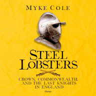 Steel Lobsters: Crown, Commonwealth, and the Last Knights in England