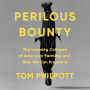 Perilous Bounty: The Looming Collapse of American Farming and How We Can Prevent It