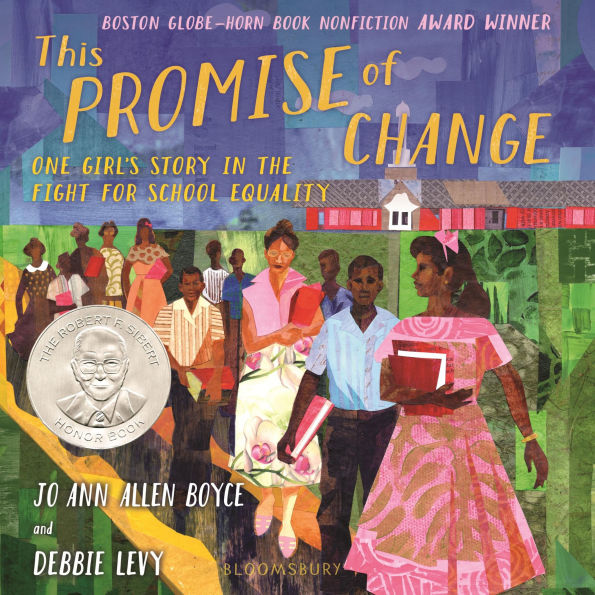 This Promise of Change: One Girl's Story in the Fight for School Equality