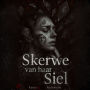 Skerwe Van Haar Siel