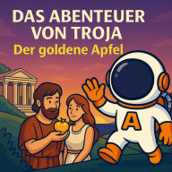 Das Abenteuer von Troja: Der goldene Apfel: Folge 1