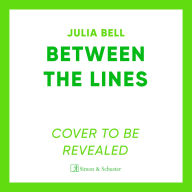 Between the Lines: Life Lessons from the Writing Workshop