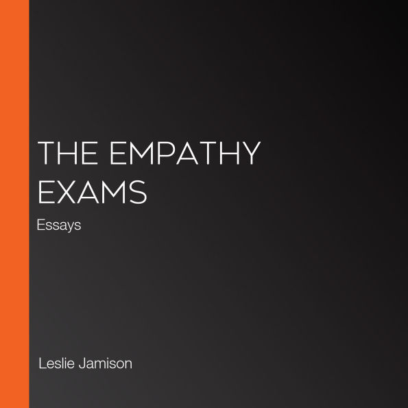 The Empathy Exams: Essays