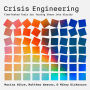 Crisis Engineering: Time-Tested Tools for Turning Chaos into Clarity