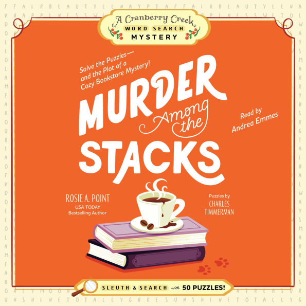 Murder Among the Stacks: Book 1: Solve the Puzzles-and the Plot of a Cozy Bookstore Mystery!