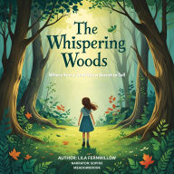 The Whispering Woods: Where Every Leaf Has a Secret to Tell
