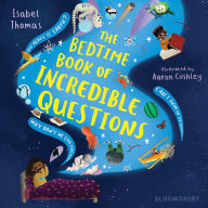 The Bedtime Book of Incredible Questions