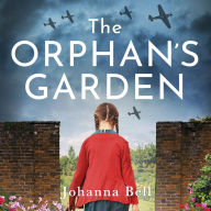 The Orphan's Garden: Emotional and inspiring World War 2 fiction