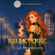 Brumeterre 1 - La Mercenaire: Urban fantasy