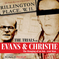 10 Rillington Place - The Trials of Evans & Christie: True Crime Drama: A gripping courtroom drama using the original trial transcript
