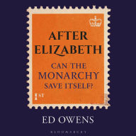 After Elizabeth: Can the Monarchy Save Itself?