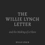 The Willie Lynch Letter and the Making of a Slave