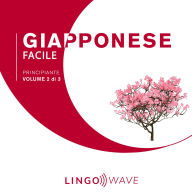 Giapponese Facile - Principiante - Volume 2 di 3