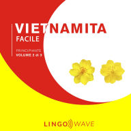 Vietnamita Facile - Principiante - Volume 2 di 3