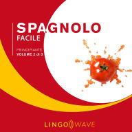 Spagnolo Facile - Principiante - Volume 2 di 3