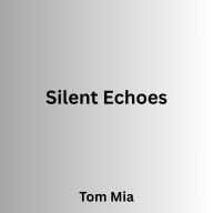 Silent Echoes