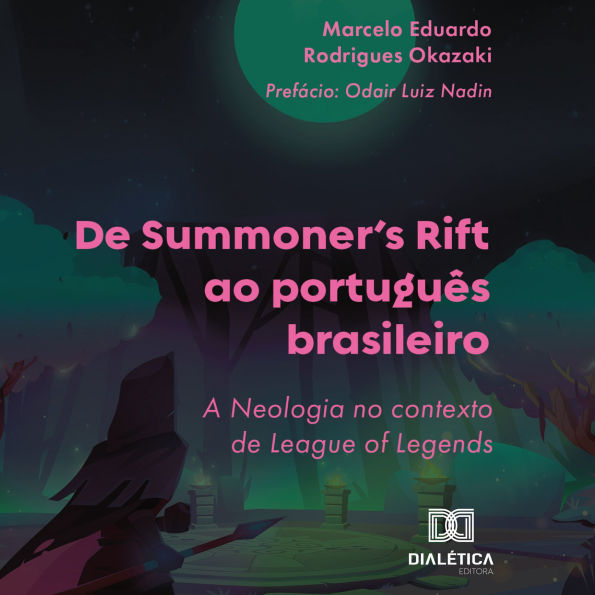 De Summoner's Rift ao português brasileiro: a Neologia no contexto de League of Legends