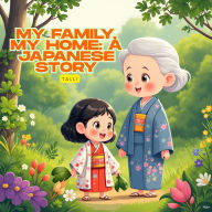 My Family, My Home: A Japanese Story (Abridged)