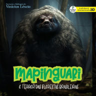 Mapinguari: O Terror das Florestas Brasileiras