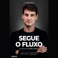Segue o fluxo: Do analógico para o digital