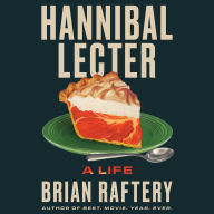 Hannibal Lecter: A Life