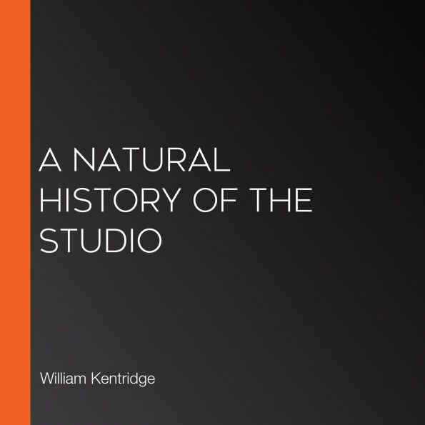 A Natural History of the Studio
