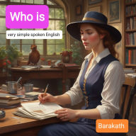 Who is: very simple spoken English